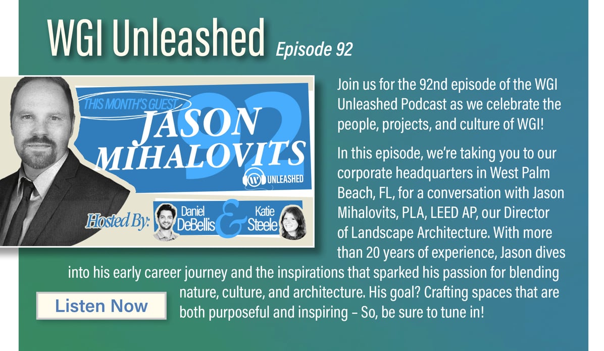 WGI Unleashed Podcast: Jason Mihalovitz, Director of Landscape Architecture